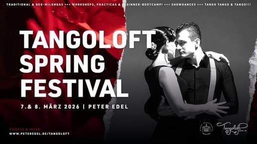 Tangoloft Spring Festival 2026 🌺 im Kulturzentrum Peter Edel 🌸 Traditional & Contemporary Nights