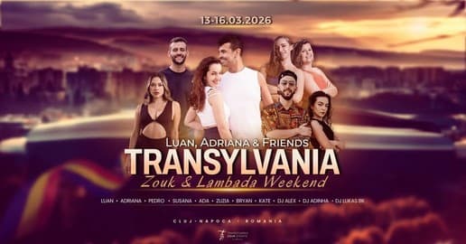 Transylvania ZOUK & LAMBADA Weekend: LUAN, ADRIANA & FRIENDS